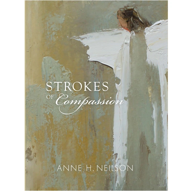 Strokes of Compassion by Anne Neilson