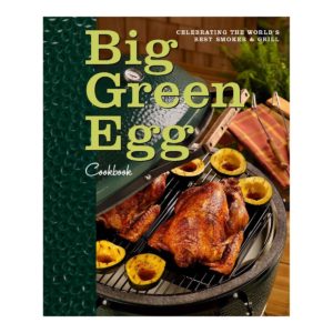 Big Green Egg Cookbook  