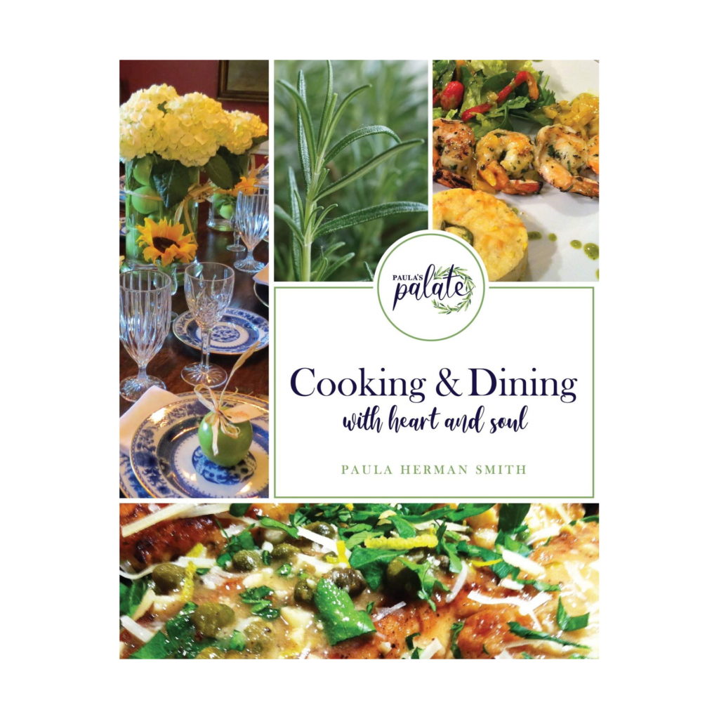 Cooking & Dining with Heart and Soul by Paula Herman Smith
