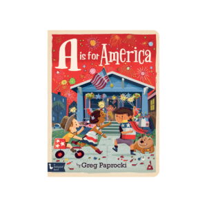 A Is for America by Greg Paprocki