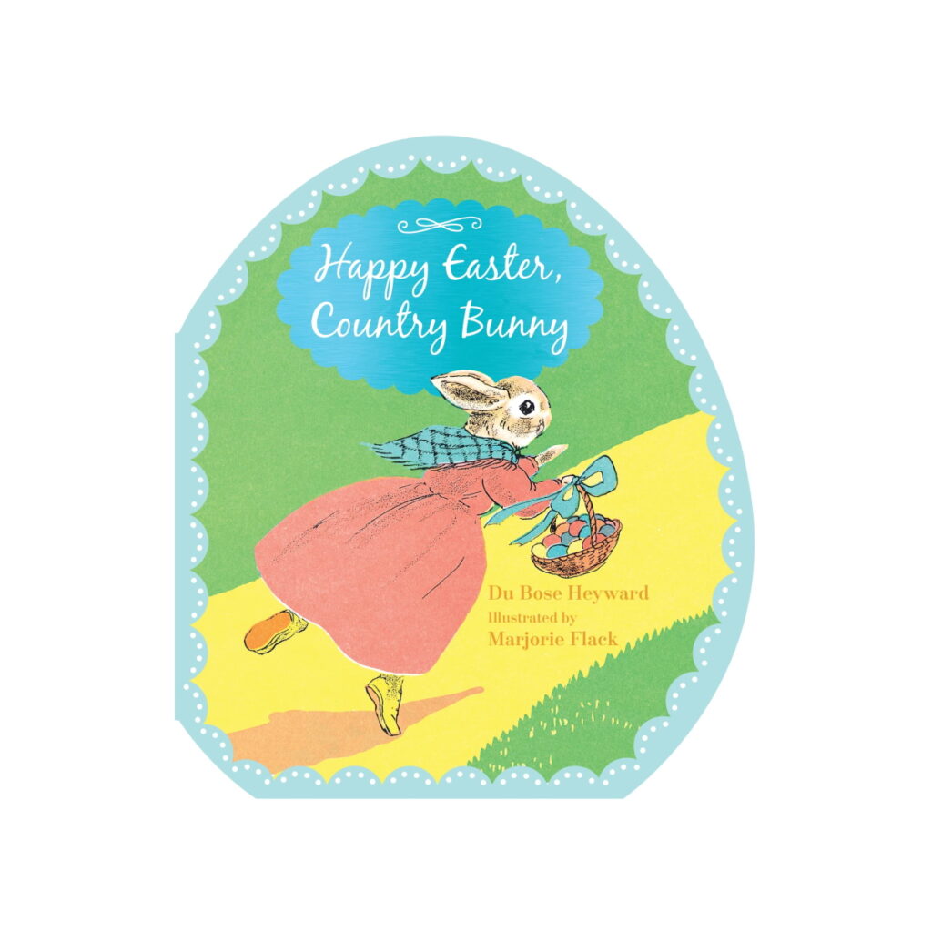 Happy Easter, Country Bunny by DuBose Heyward
