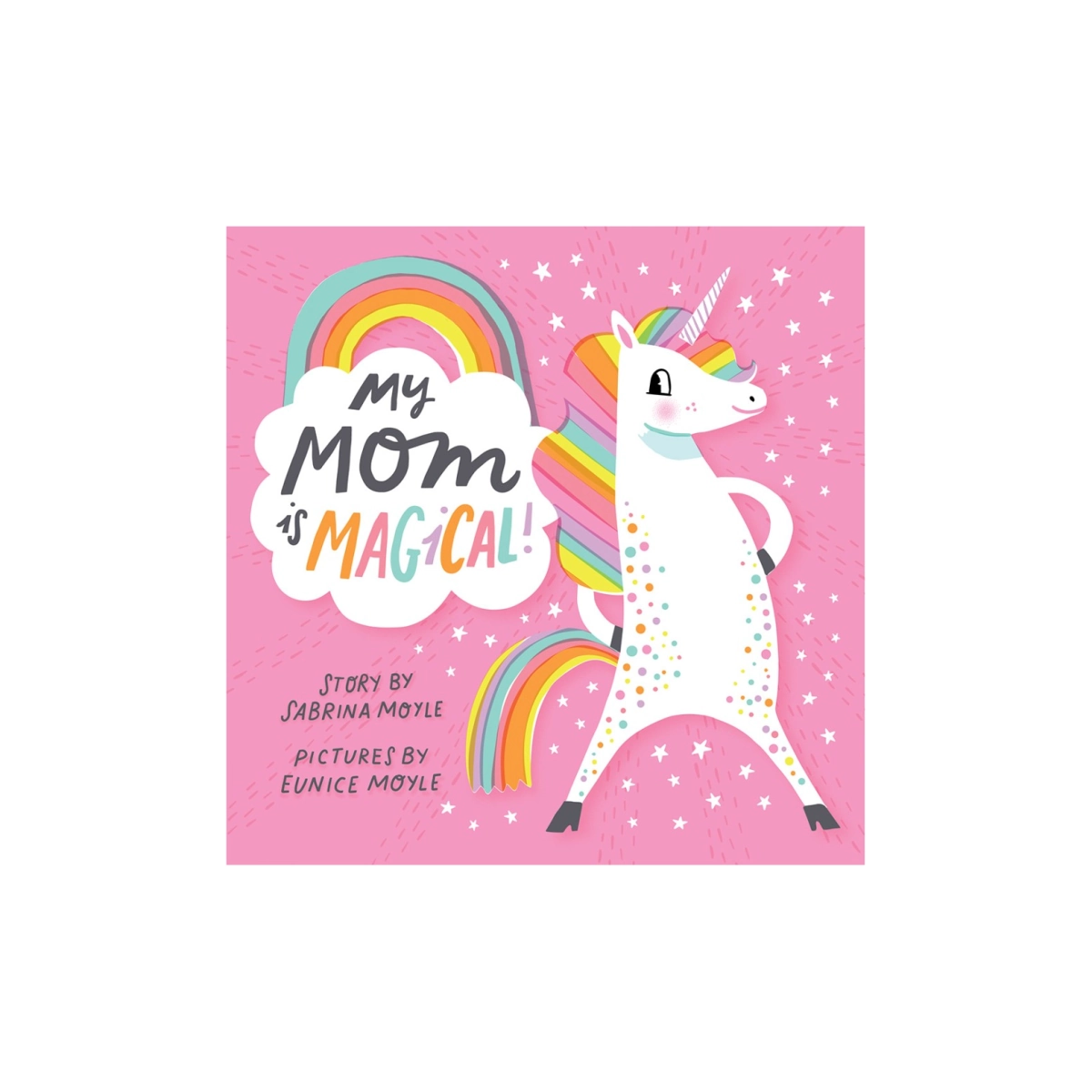My Mom is Magical by Sabrina Moyle