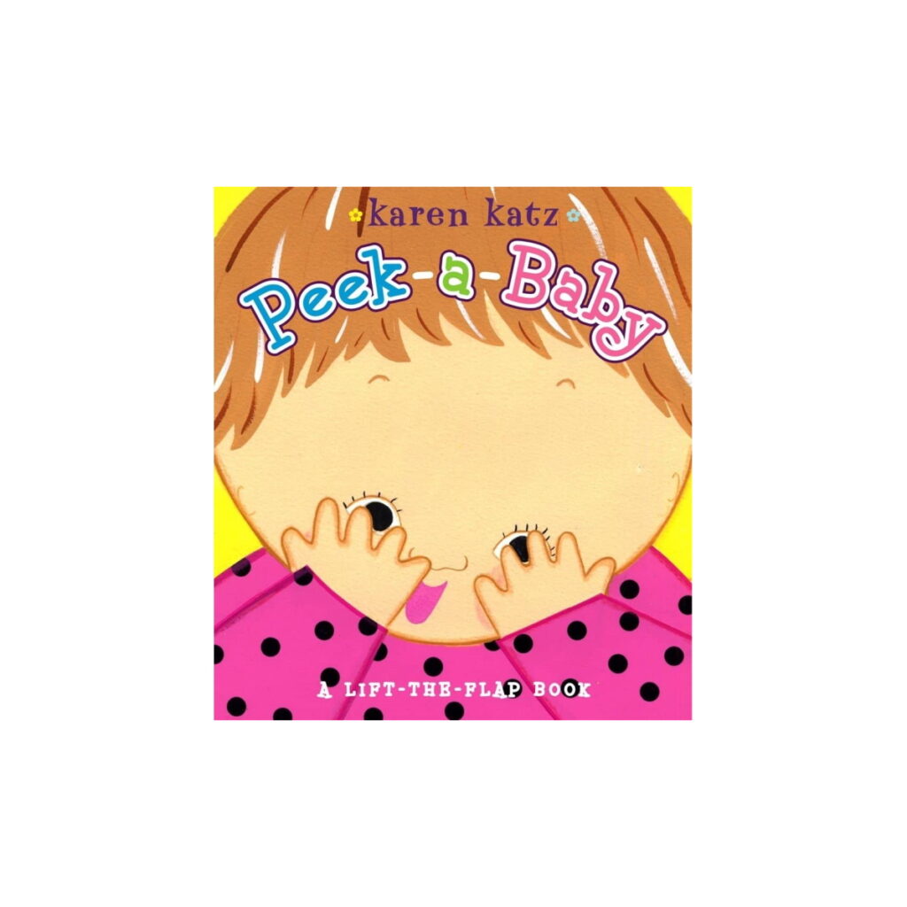 Peek-a-Baby Board Book by Karen Katz