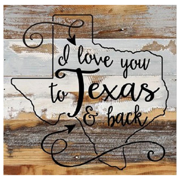12X12 I LOVE YOU TEXAS AND BACK