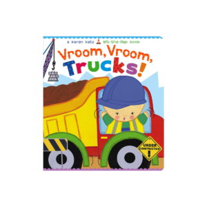 Vroom, Vroom, Trucks! by Karen Katz