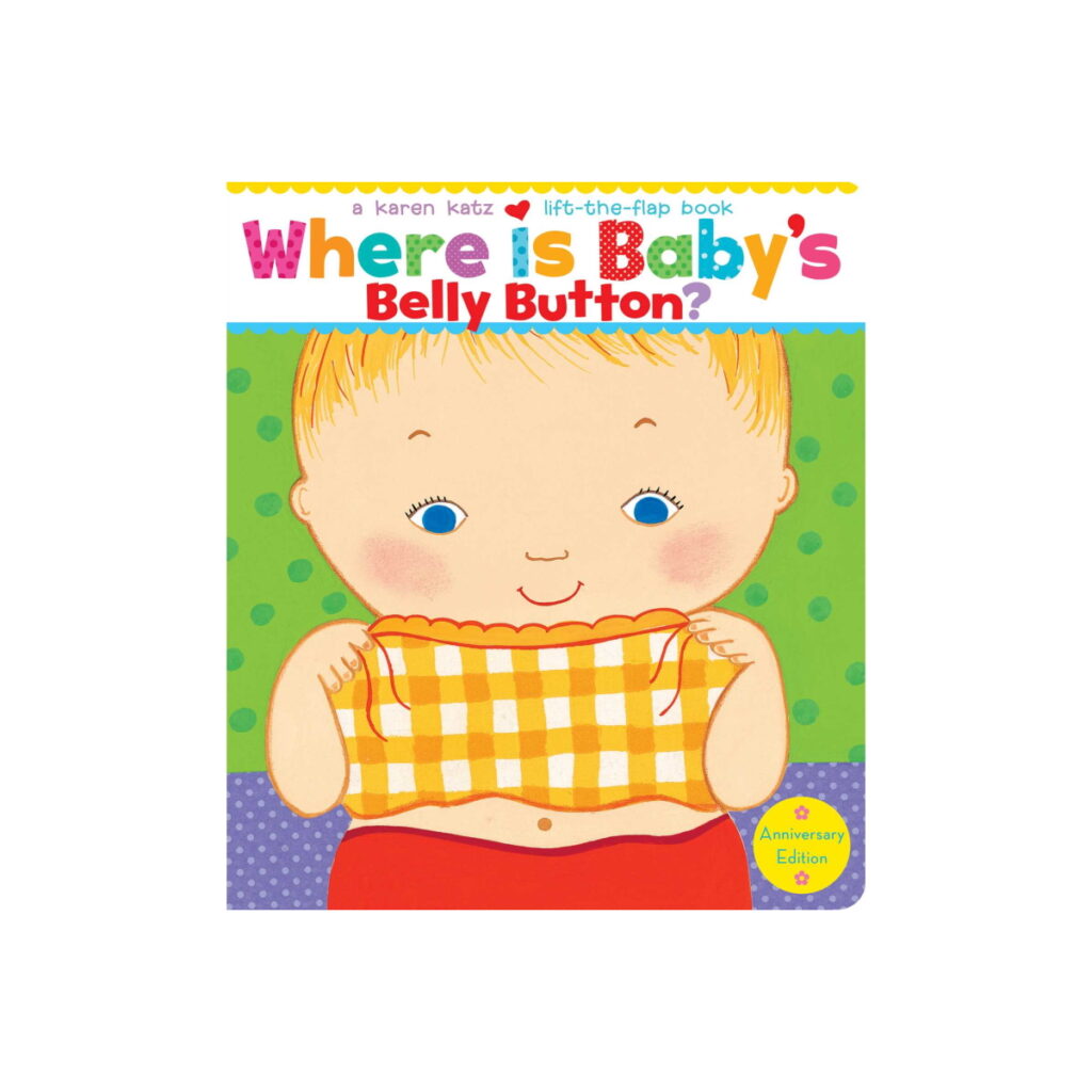 Where Is Baby's Belly Button by Karen Katz