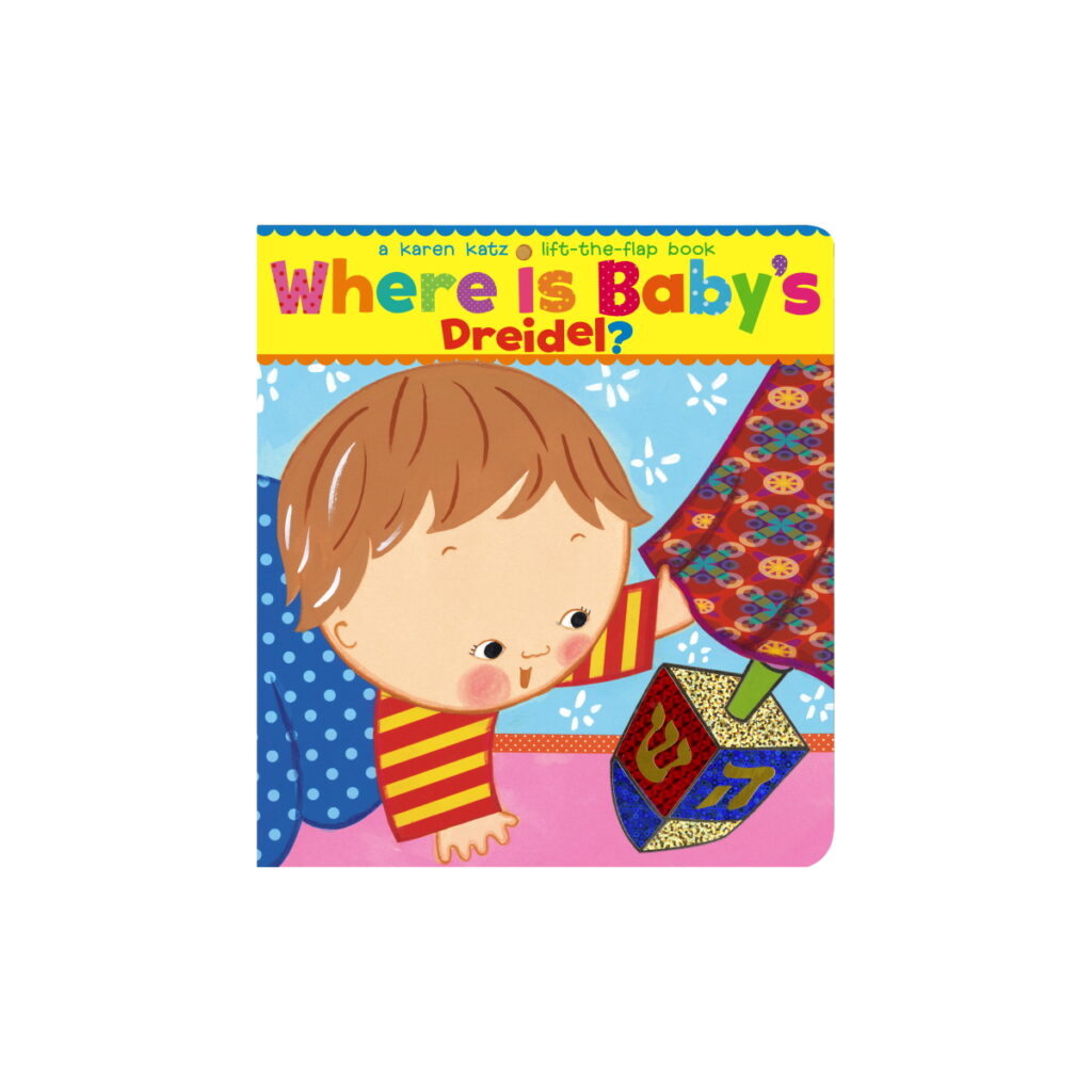 Where Is Baby's Dreidel by Karen Katz