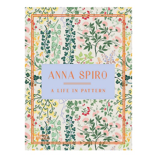Anna Spiro: A Life in Pattern