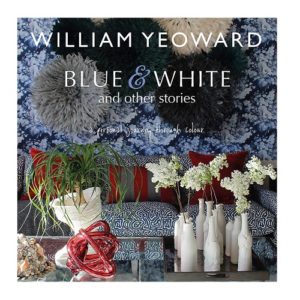 William Yeoward: Blue and White and Other Stories