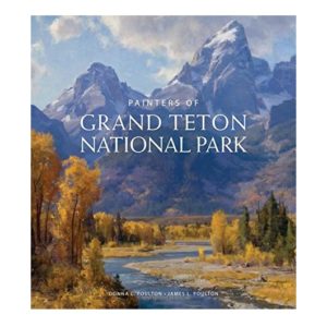 Painters of Grand Tetons National Park