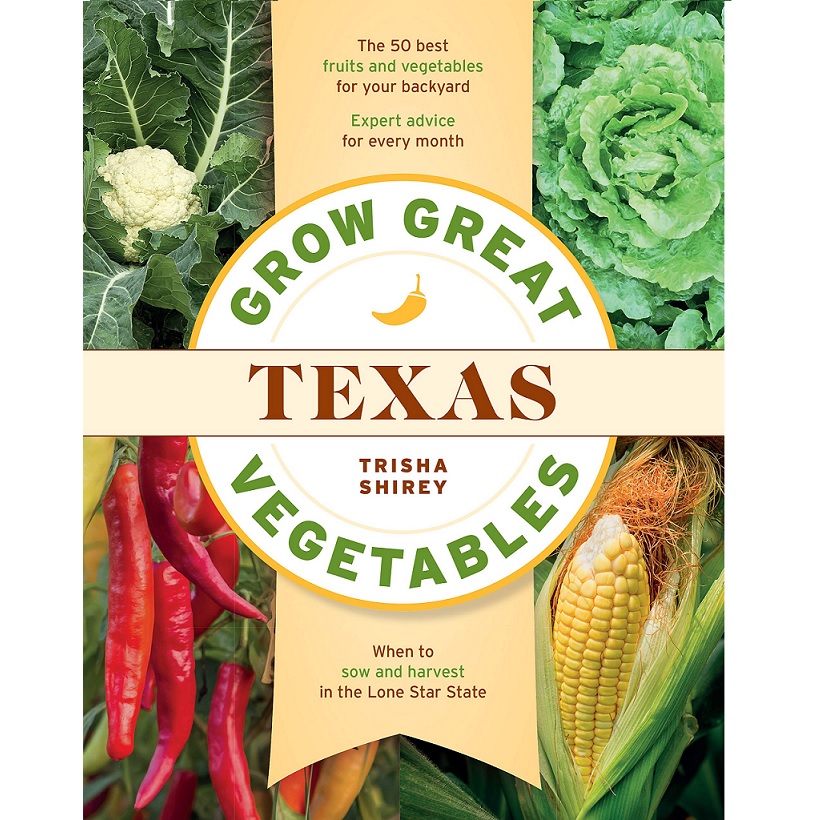 Grow Great Vegetables in Texas Berings