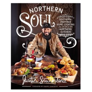 Northern Soul: Southern-Inspired Home Cooking from a Northern Kitchen