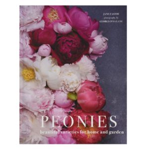 Peonies: Beautiful Varieties for Home & Garden Hardcover