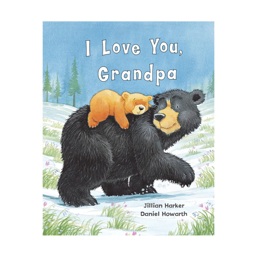 I Love You, Grandpa by Jillian Harker