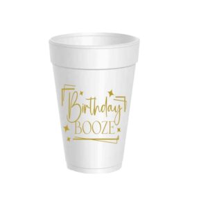 Birthday Booze Styrofoam Cups - Metallic Gold