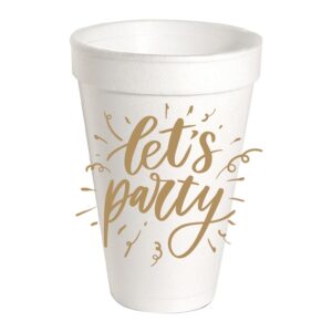 Lets Party Styrofoam Cup