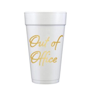 Out Of The Office - Set of 10 Foam Cups 20oz