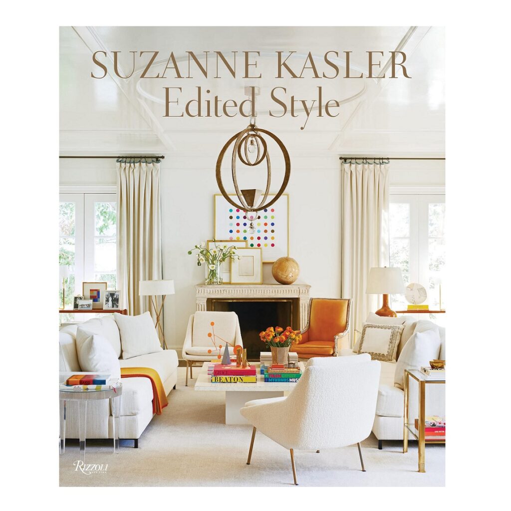 Suzanne Kasler: Edited Style (Hardcover)