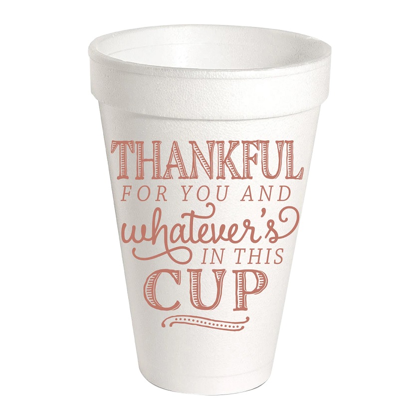 Thankful for You Styrofoam Cups