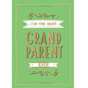 For the Best Grandparent Ever: The Perfect Gift from your Grandchildren (Hardcover)