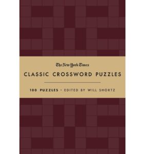 The New York Times Classic Crossword Puzzles (Cranberry and Gold): 100 Puzzles Edited by Will Shortz (Hardcover)