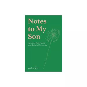 Notes to My Future Son - by Catie Gett (Hardcover)