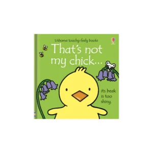 That's Not My Chick… by Fiona Watt