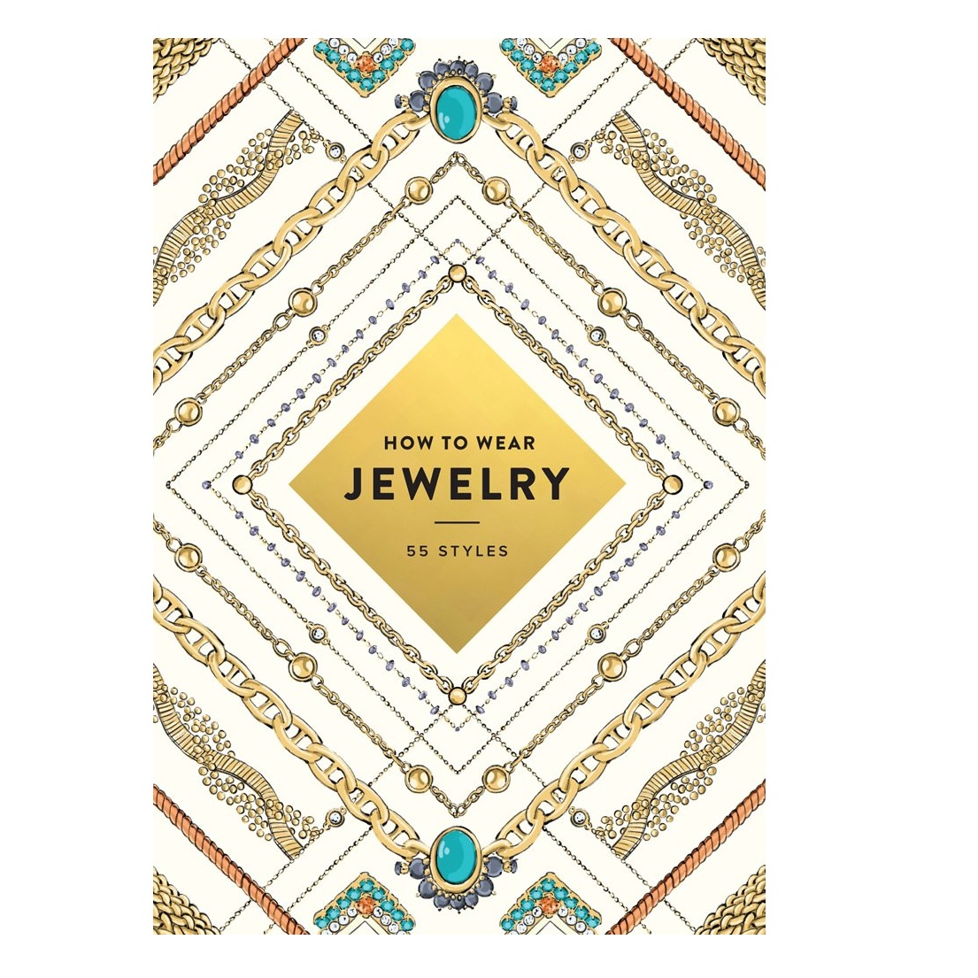 How to Wear Jewelry: 55 Styles Paperback | Berings