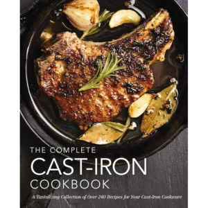 The Complete Cast Iron Cookbook - by The Coastal Kitchen (HardCover)