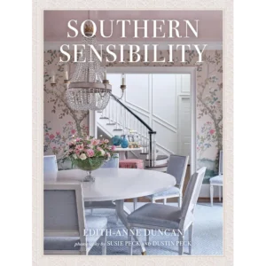 Southern Sensibility - by Edith-Anne Duncan (HardCover)