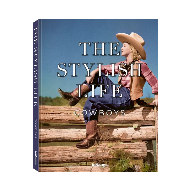 The Stylish Life: Cowboys and Cowgirls (Hardcover)