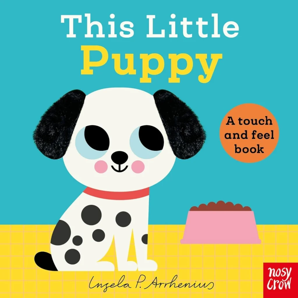 This Little Puppy: A Touch and Feel Book Board Book