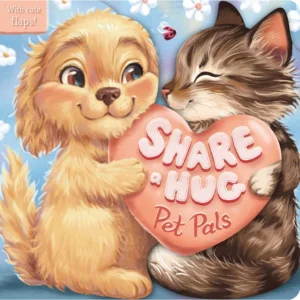 Share A Hug: Pet Pals Storybook