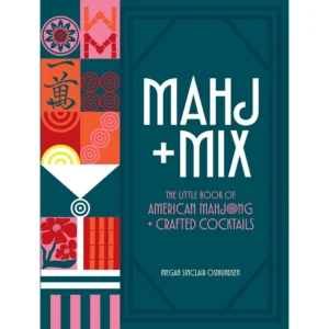 Mahj + Mix (HardCover) - By Megan Sinclair Osmundsen