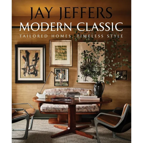 Modern Classic (HardCover) - By Jay Jeffers