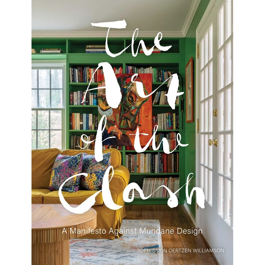 The Art of the Clash (HardCover) - By Sophie von Oertzen Williamson