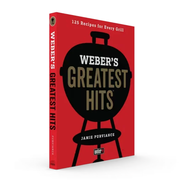 Weber's Greatest Hits Cookbook